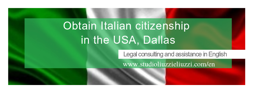 Receive legal assistance in English for your Italian citizenship application in Dallas