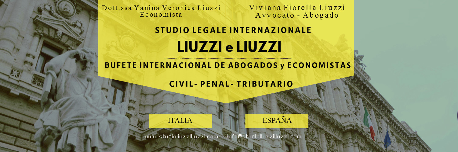 LIUZZI e LIUZZI Bufete de Abogados y Economistas en Italia y España: asistencia y asesoría jurídica, tributaria y fiscal en España e Italia