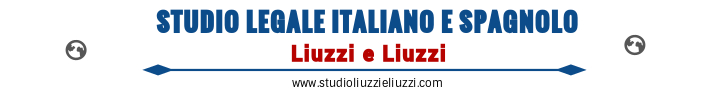 Studio legale italoa-spagnolo LIUZZI E LIUZZI