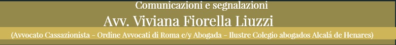 Avvocato Cassazionista Viviana Fiorella Liuzzi- Abogada Italia- Spagna- Españ