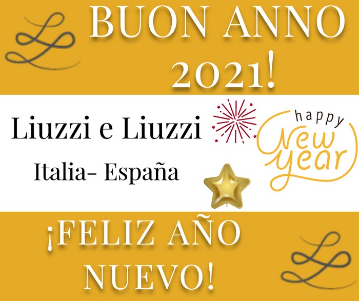 Buon Anno Nuovo 2021 da Liuzzi e Liuzzi Studio legale e tributario Internazionale Italia Spagna