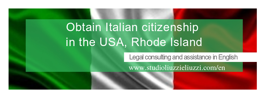 Receive legal assistance in English for your Italian citizenship application in Rhode Island