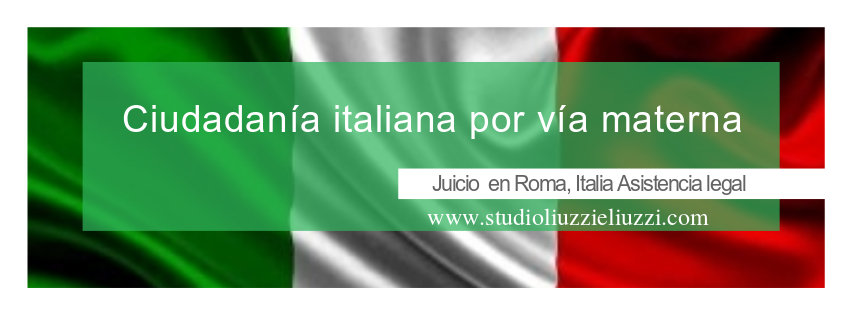 Juicio en Italia ciudadanía italiana vía materna