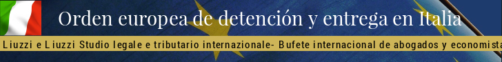 Asistencia legal- Orden europeo de detención y entrega en Italia Orden europeo de detención y entrega en Italia