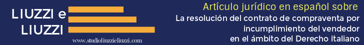 La resolución contractual en Italia por incumplimiento del vendedor La resolución contractual en Italia por incumplimiento del vendedor