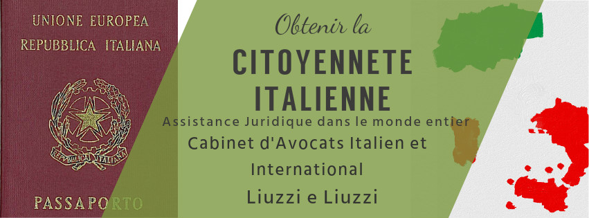 Obtenir citoyenneté italienne pour filiation iure sanguinis Comment obtenir la citoyenneté italienne assistance en Français