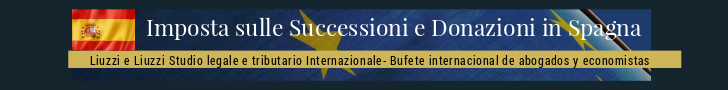 Imposta successione e donazione in Spagna L'imposta sulle successioni e donazioni in Spagna