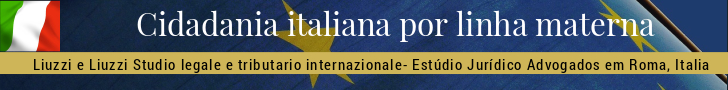 Assesoria e assistência legal Direito italiano- Cidadania italiana por linha materna Assesoria e assistência legal Direito italiano- Cidadania italiana por linha materna